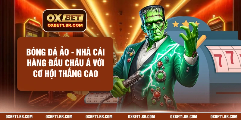 Bóng Đá Ảo - Nhà Cái Hàng Đầu Châu Á Với Cơ Hội Thắng Cao