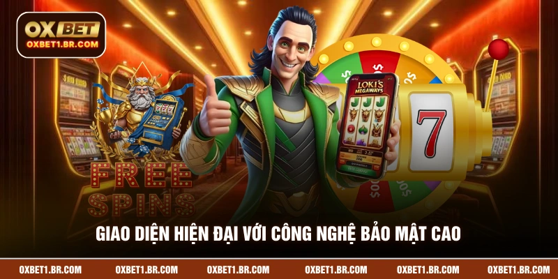 Giao diện hiện đại với công nghệ bảo mật cao cấp