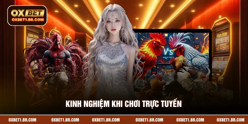 Kinh nghiệm khi chơi cá cược kịch tính trực tuyến